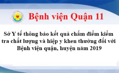 Sở Y tế thông báo kết quả chấm điểm kiểm tra chất lượng và hiệp y khen thưởng đối với Bệnh viện quận, huyện năm 2019